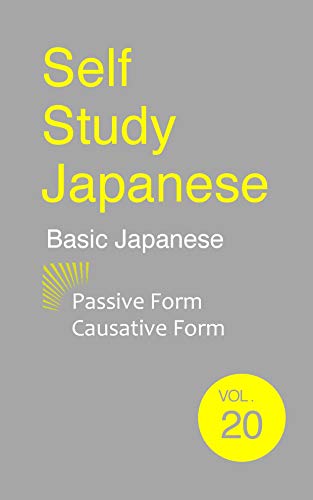 Download Self Study Japanese 20 Passive Form Causative Form SoftArchive