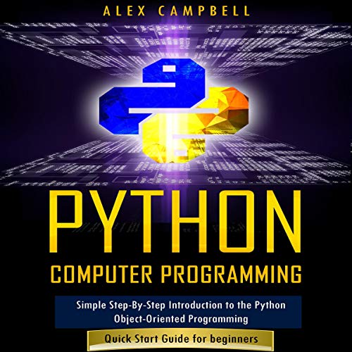 Python Computer Programming: Simple Step by Step (Audiobook)