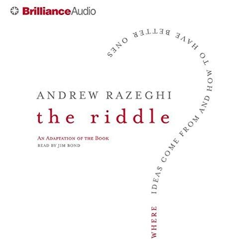 The Riddle: Where Ideas Come from and How to Have Better Ones [Audiobook]