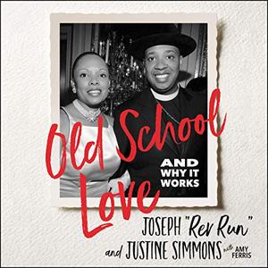 Old School Love: And Why It Works [Audiobook]