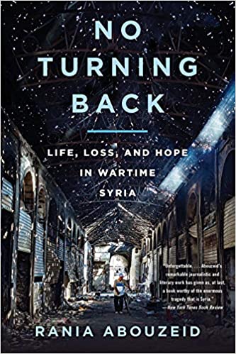 No Turning Back: Life, Loss, and Hope in Wartime Syria[Audiobook]