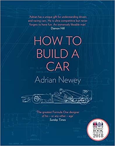 How to Build a Car: The Autobiography of the World's Greatest Formula 1 Designer PDF