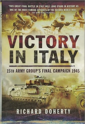 Victory in Italy: 15th Army Group's Final Campaign 1945