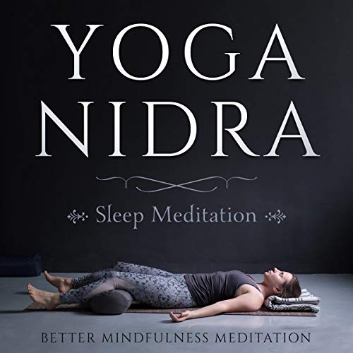 Yoga Nidra Sleep Meditation Guided Meditations for Deep Relaxation