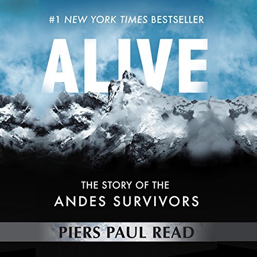 Alive: The Story of the Andes Survivors [Audiobook]