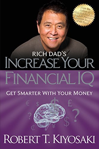 Rich Dad's Increase your Financial IQ: Get Smarter with Your Money[Audiobook]