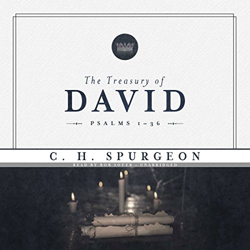 The Treasury of David, Vol. 1: Psalms 1 36 [Audiobook]