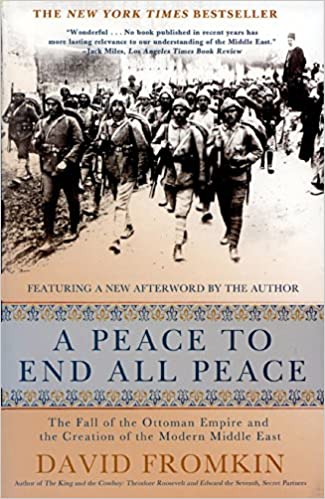 A Peace to End All Peace: The Fall of the Ottoman Empire and the Creation of the Modern Middle East[Audiobook]