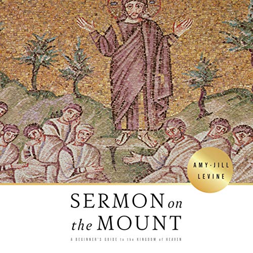 Sermon on the Mount: A Beginner's Guide to the Kingdom of Heaven [Audiobook]