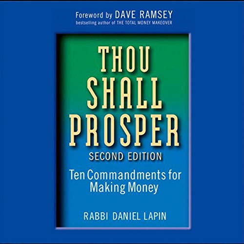 Thou Shall Prosper: Ten Commandments for Making Money, 2nd Edition (Audiobook)