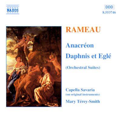 Capella Savaria, Mary Térey-Smith – Rameau: Anacréon / Daphnis et Eglé (1997) FLAC