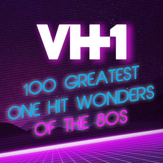 VA - ‎VH1 100 Greatest One Hit Wonders of the 80s (2020)