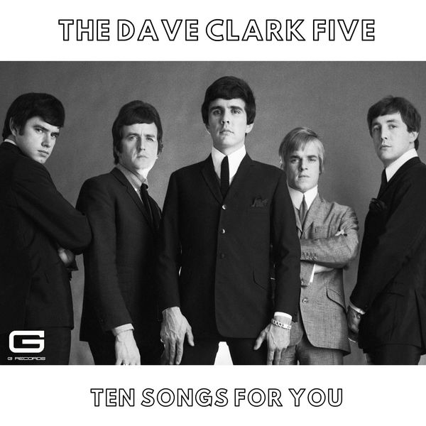 The Dave Clark Five - Ten songs for you (2020) - SoftArchive