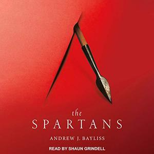 The Spartans by Andrew J. Bayliss [Audiobook]