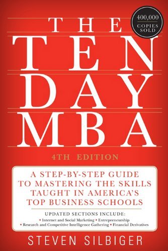 The Ten Day MBA: A Step by Step Guide to Mastering the Skills Taught In America's Top Business Schools, 4th Edition[Audiobook]