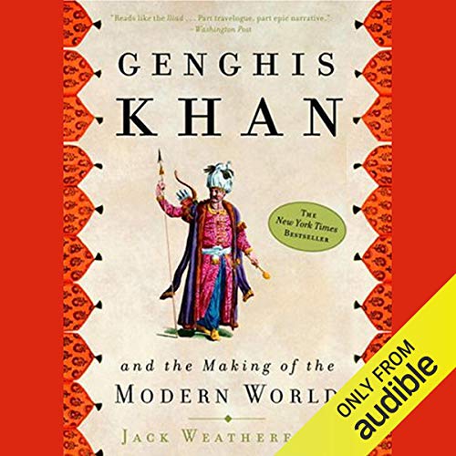 Genghis Khan and the Making of the Modern World [Audiobook]