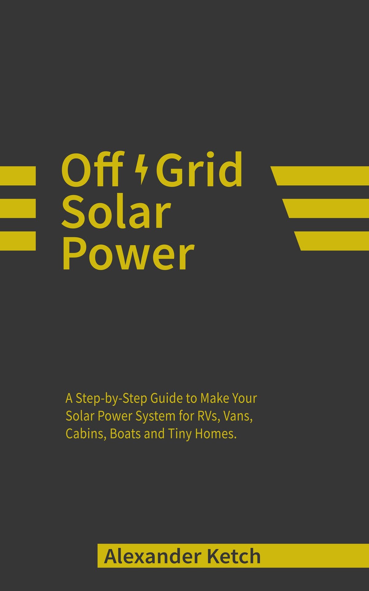 Download Off Grid Solar Power: A Step-by-Step Guide to Make Your Solar ...