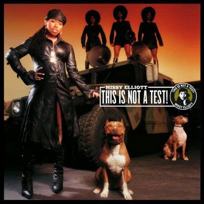 Missy Elliott ‎- This Is Not A Test! (2003)