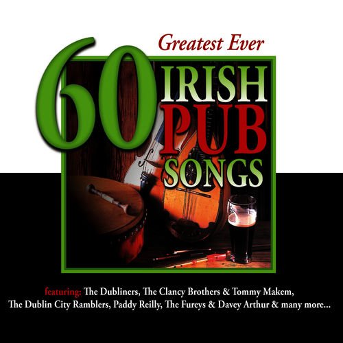 VA   60 Greatest Ever Irish Pub Songs (2012)