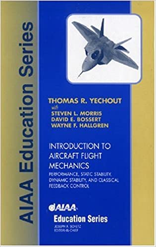 Introduction to Aircraft Flight Mechanics: Performance, Static Stability, Dynamic Stability, and Classical Feedback Control