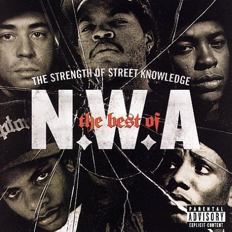 N.W.A ‎- The Best Of N.W.A The Strength Of Street Knowledge (2006)