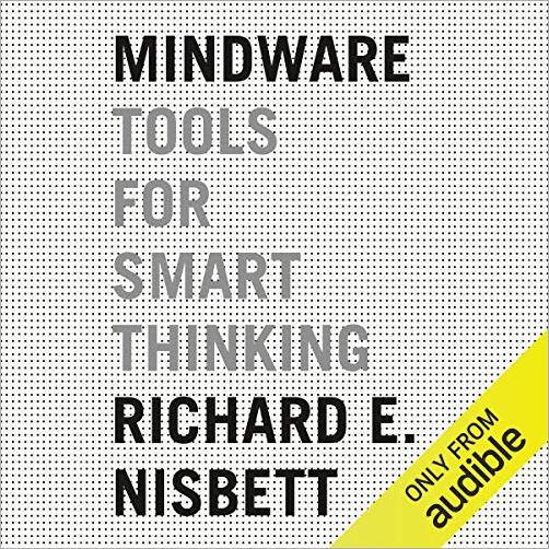 Mindware: Tools for Smart Thinking [Audiobook]