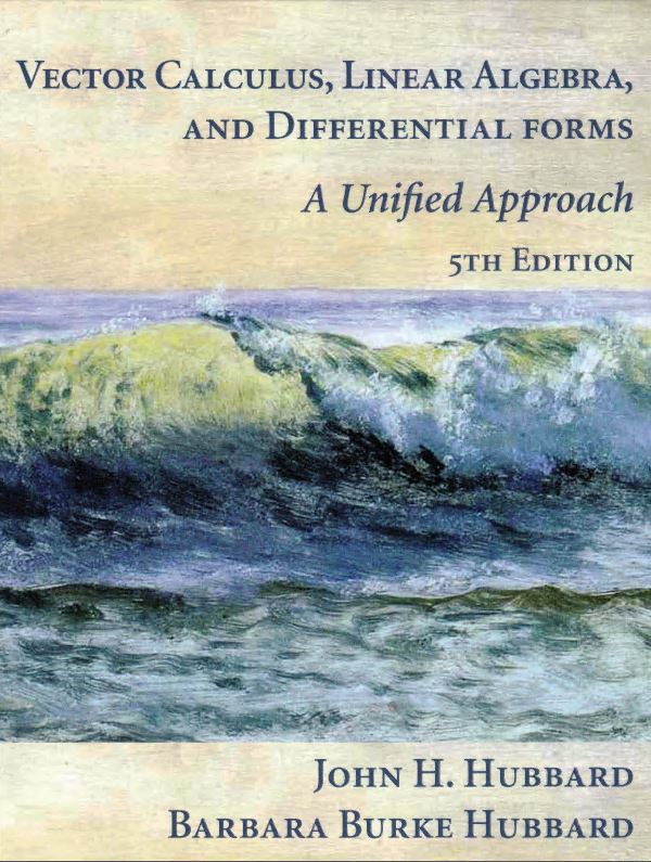Vector Calculus Linear Algebra And Differential Forms A Unified Approach