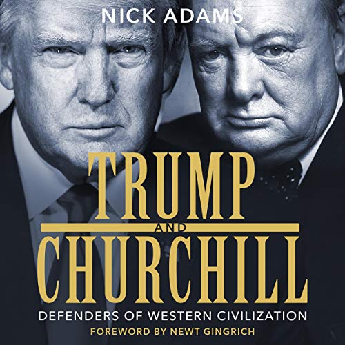 Trump and Churchill: Defenders of Western Civilization [Audiobook]