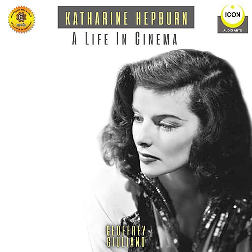 Katharine Hepburn: A Life in Cinema   An Audio Biography (Audiobook)