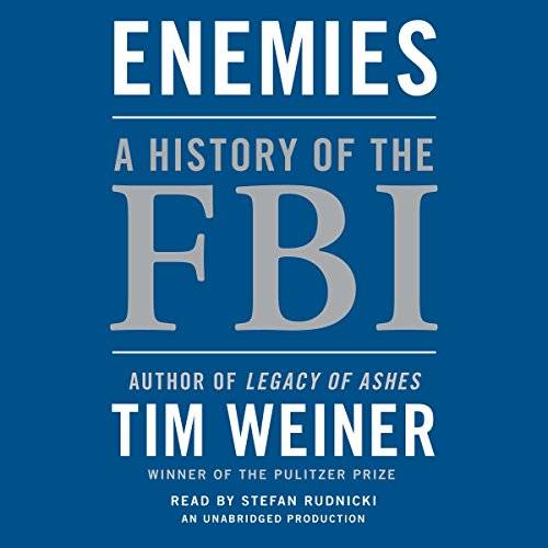 Enemies: A History of the FBI [Audiobook]