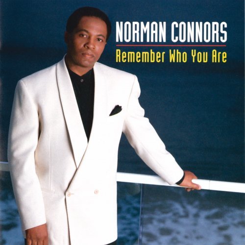 Norman Connors   Remember Who You Are (1993)