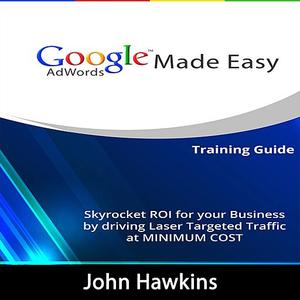 Google AdWords Made Easy (Audiobook)