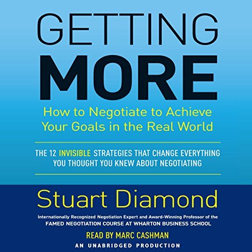 Getting More: How You Can Negotiate to Succeed in Work and Life [Audiobook]