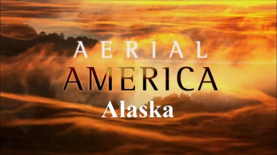 Smithsonian Ch. - Aerial America: Alaska (2014) 1080p HDTV x264 AAC MVGroup