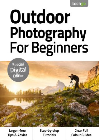 Outdoor Photography For Beginners   3rd Edition 2020