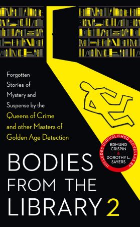 Bodies from the Library 2: Forgotten Stories of Mystery and Suspense by the Queens of Crime..[Audiobook]