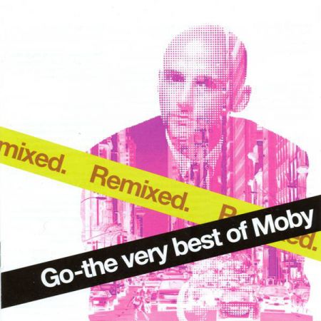 Moby ‎- Go   The Very Best Of Moby (Remixed) (2006)