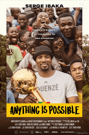 Anything Is Possible A Serge Ibaka Story 2019 720p WEBRip x264 AAC-YTS