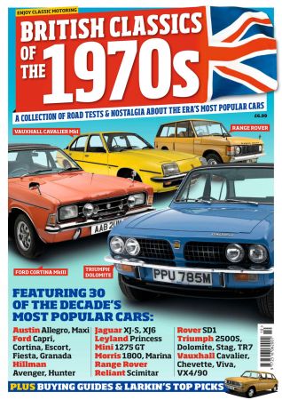 Classic Car Weekly Specials   British Classics Of The 1970s, 2020