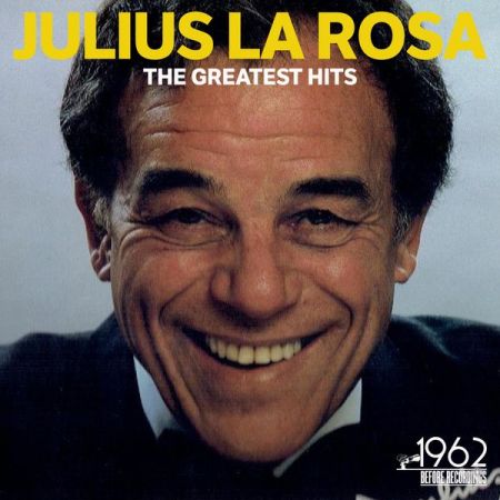 Julius La Rosa   The Greatest Hits (2020)
