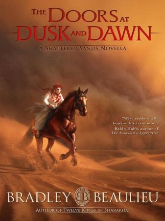 The Doors at Dusk and Dawn (The Song of the Shattered Sands, Book 2.2)