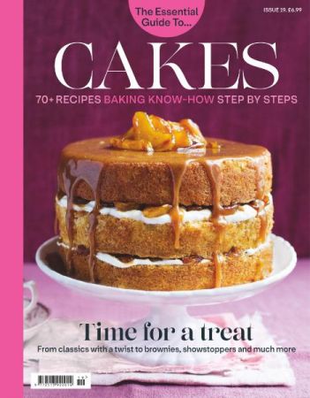 The Essential Guide To   Issue 19   Cakes   2020 (True PDF)