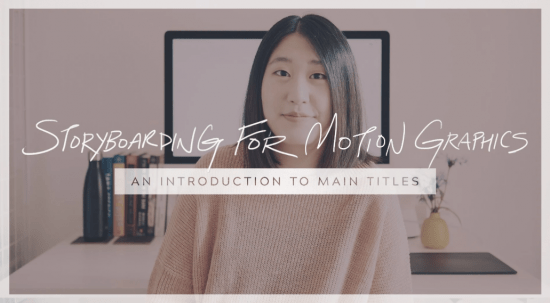 Storyboarding For Motion Graphics: An Introduction to Main Titles