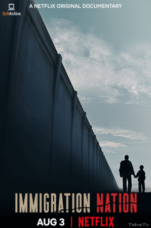 Immigration Nation 2020 S01 720p NF WEBRip x264-GalaxyTV