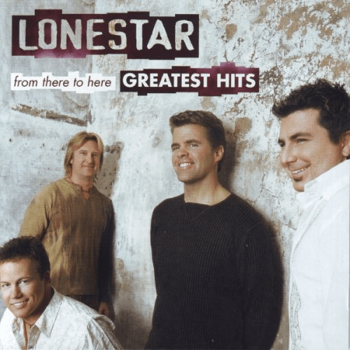 Lonestar   From There to Here: Greatest Hits (2003) MP3
