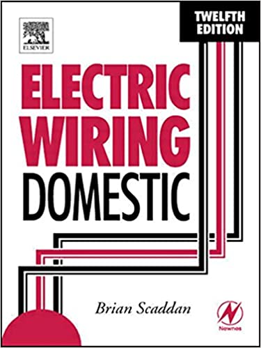 Electric Wiring: Domestic - 12 Edition