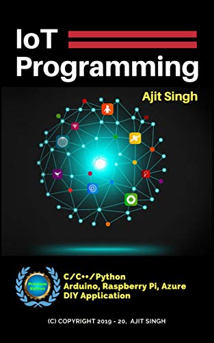 IoT Programming by Ajit Singh