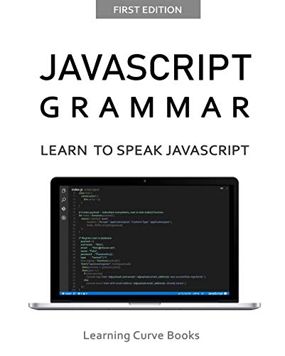 JavaScript Grammar: Learn to Speak Javascript