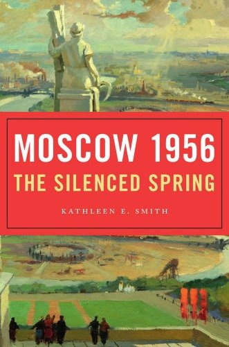 Moscow 1956: The Silenced Spring [True PDF]