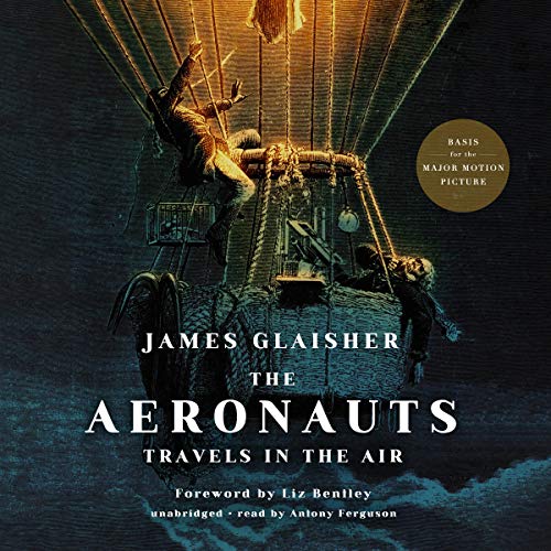 The Aeronauts: Travels in the Air [Audiobook]